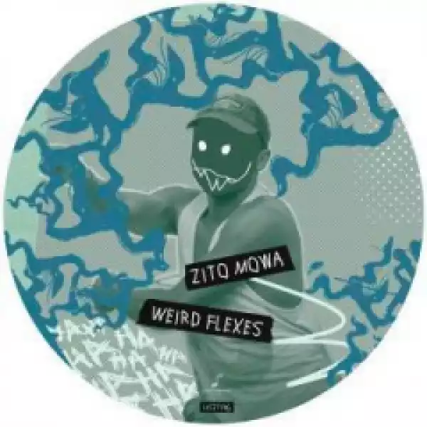 Weird Flexes BY Zito Mowa